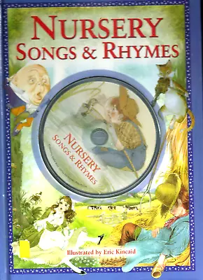 Nursery Songs And Rhymes By Eric Kincaid - NEW HARDBACK With SEALED CD • $22.54