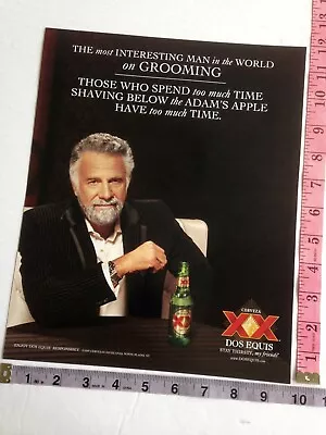 Print Ad - The Most Interesting Man In The World On Grooming. Dos Equis Beer • $6.10