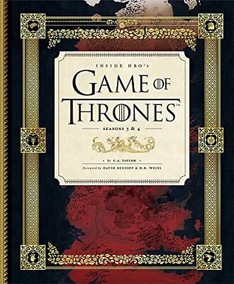 Inside HBO's Game Of Thrones II: Seasons 3 & 4 (Games Of Thrones) By Taylor C.A • £3.34