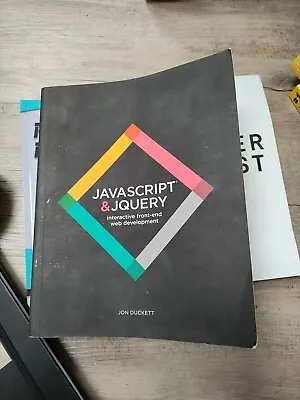 JavaScript And JQuery: Interactive Front-End Web Development By Jon Duckett • £3.99