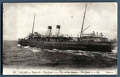 Vintage Postcard Calais The Queen Turbine Steamer Maritime Nautical Memorabilia • £5.98