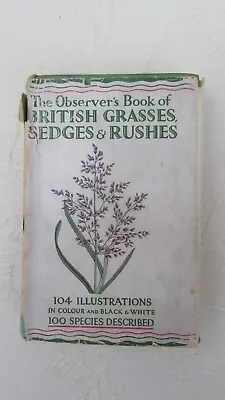 Observers Book Of British Grasses Sedges & Rushes 1944-HB/DJ-Good Condition. • £2.50