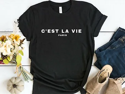 C'est La Vie Paris T-shirts Simple Fashion Classic Retro Shirts Unisex Tops Tee • $22.99