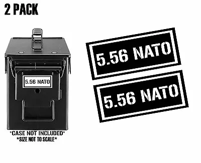 X2 5.56 NATO Ammo Can Labels Ammunition Case Stickers Decals 2 Pack 3.5  X 1.5   • $2.49