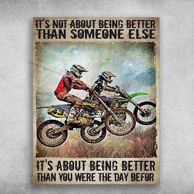 Motocross Couple Dirtbike Poster - It's Not About Being Better Than Some On... • $13.92