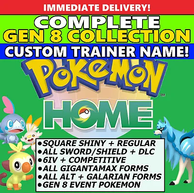 Pokemon Home COMPLETE GEN 8 SHINY+NON CUSTOM OT DLC ALL Forms GMax Event • $10.57