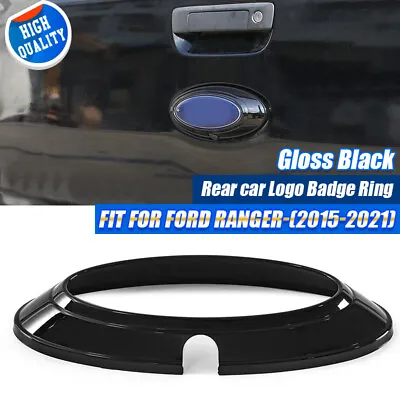 Gloss Black Rear Car Logo Emblem Badge Ring Cover Trim For Ford Ranger 2015-22 • $23.78