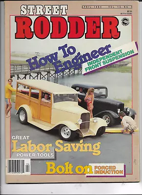 Street Rodder  Magazine-----april  1984 • $10.99