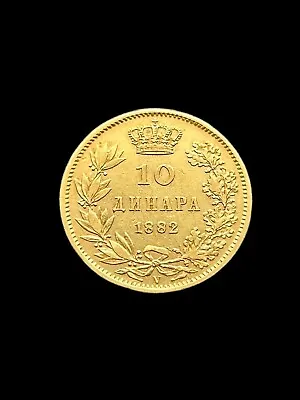 10 Dinara 1882 MILAN I Serbia Gold Coin • $519