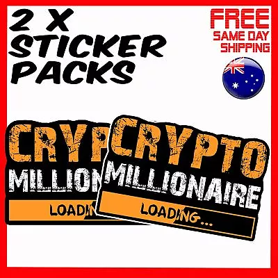 2 X Stickers - Crypto Millionaire Loading Bitcoin Currency Car Laptop Sticker • $4.24