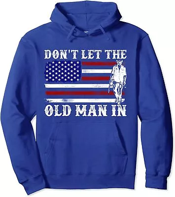 Don't Let The Old Man In Vintage American Flag Unisex Hooded Sweatshirt • $34.99