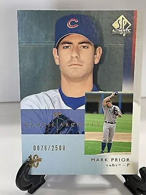 2003 SP Authentic Rookie Archives Mark Prior #121 0076/2500 • $1