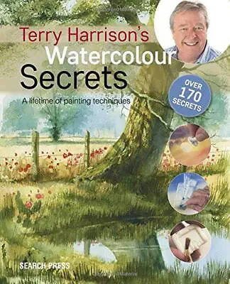 £11.62 • Buy Terry Harrison's Watercolour Secrets: A Lifetime Of Painting Techniques By Terry