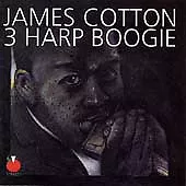 JAMES COTTON - 3 Harp Boogie (CD-2005 Tomato) Chicago Blues Harp • $8.49