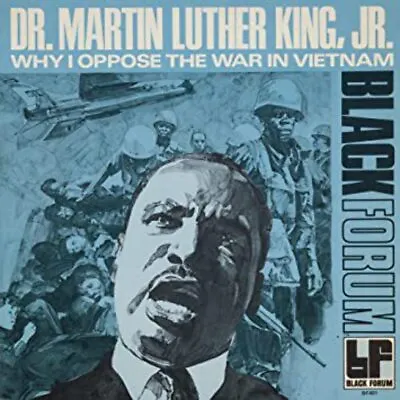 Dr. Martin Luther King Jr. - Why I Oppose The War In Vietnam NEW Vinyl • $27.99