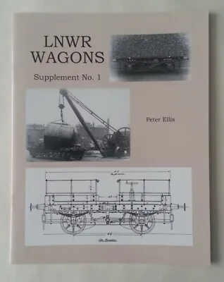 £7.50 • Buy LNWR Wagons Supplement No.1 LMS. BR. Unusual Wagons. London North Western.