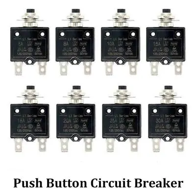 Universal 5-50 Amp Push Button Thermal Circuit Breaker 12-50V DC 125-250V Volt • $4.99