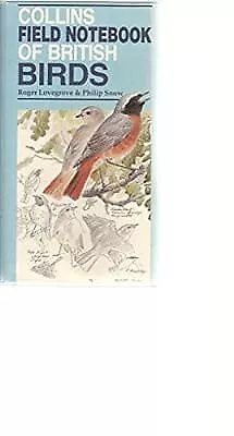 Field Notebook Of British Birds Lovegrove Roger & Snow Philip Used; Good Boo • £2.36