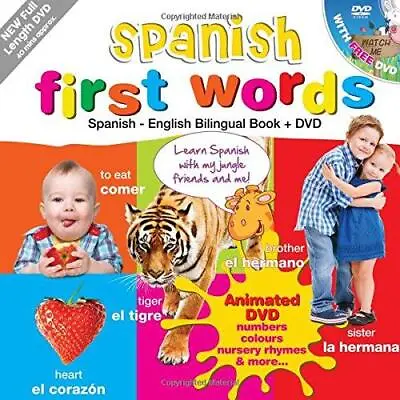 Spanish For Kids First Words: Spanish-English Bilingual Book + DVD (Kids Learn L • £6.30