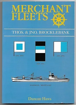 Merchant Fleets: No. 27 Thos & Jno. Brocklebank Duncan Haws • £42.50