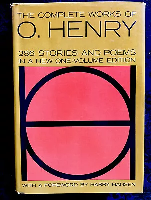 The Complete Works Of O Henry Forward By Harry Hansen (Double Day 1953 Used) • $19.99