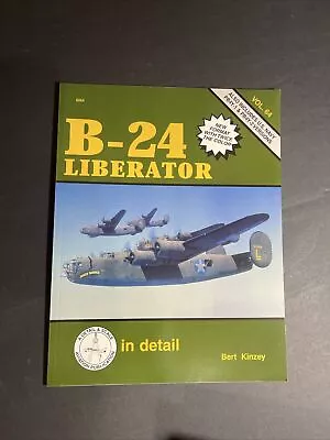 B-24 Liberator In Detail PB Bert Kinzey (Detail & Scale) 8264 Twice Color • $13