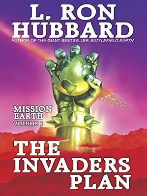 The Invaders Plan (Volume-1 Of The Mission Earth S... By L. Ron Hubbard Hardback • $12.16
