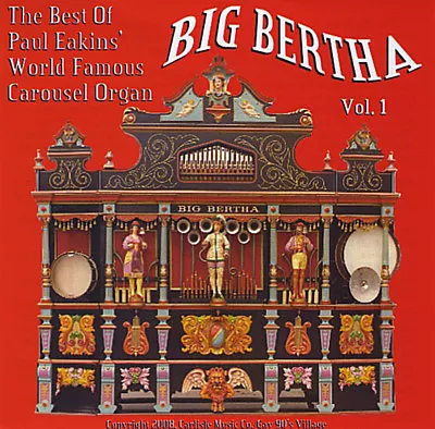 Best Of  BIG BERTHA  Walt Disney Carousel Band Organ NEW CD • $11