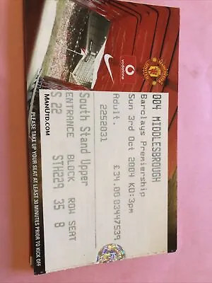 Manchester Utd V Middlesbrough League 3rd Oct 2004..match Ticket • £1