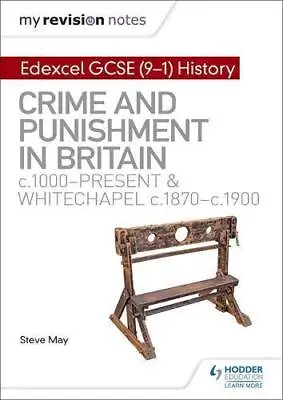 My Revision Notes: Edexcel GCSE (9-1) History: Crime And Punishment In Britain  • £2.52