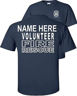 Custom Volunteer Fire Rescue T-Shirt Firefighter VFD • $29.75