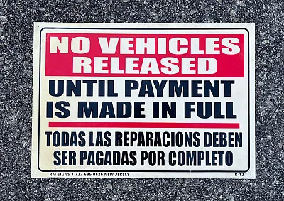 Auto Car Mechanic Sign No Vehicles Released Until Payment Is Made In Full 20x14” • $65