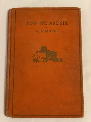 $60 • Buy NOW WE ARE SIX By A.A. Milne 1927 1st Ed/1st Printing E.P. Dutton & Company RARE