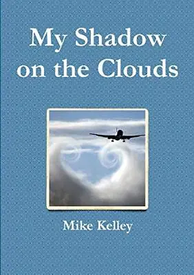 My Shadow On The Clouds By Mike Kelley • $18.36