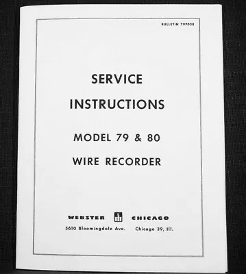 Webster Chicago 79 & 80 Wire Recorder Service Manual Reprint • $9.99