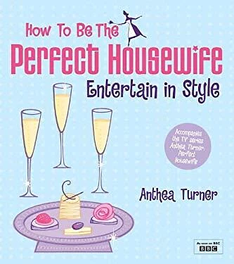 £3.51 • Buy How To Be The Perfect Housewife : Entertain In Style Paperback An