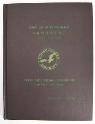 1943 World War II Manual B-24D Liberator Bomber Armament Service Hardcover • $89.99