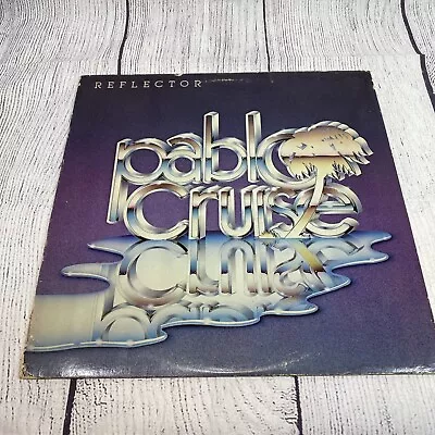 LP PABLO CRUISE REFLECTOR Vinyl Record 33rpm ** #1251 • $9.99