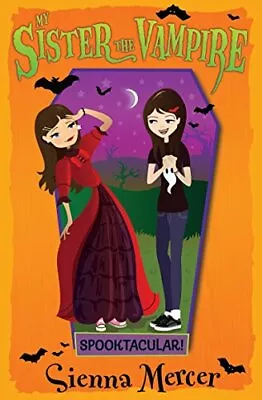 Spooktacular! (My Sister The Vampire) By Mercer Sienna Book The Fast Free • $67.20
