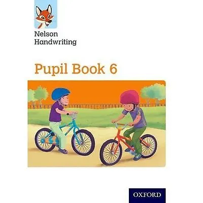 Nelson Handwriting: Year 6/Primary 7: Pupil Book 6 By Nicola York Anita Warwick • £11.50