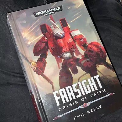 Farsight Crisis Of Faith Warhammer 40000 1st Edition Hardback Novel 2017 Tau • £69.99