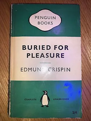 Buried For Pleasure By Crispin Edmund Penguin 1st Ed Paperback 1958 • £9.99