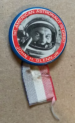 Vintage 1st American Astronaut In Orbit Pinback Button John H. Glenn Jr. RIBBON • $14.45