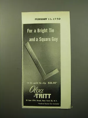 1950 Olga Tritt Tie Clip Ad - For A Bright Tie And A Square Guy • $19.99