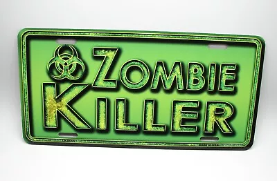 Zombie Killer Metal Car License Plate Tag. Zombie Metal Car License Plate • $12.99