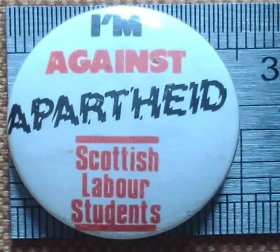 Vintage Pin Badge I'm Against Apartheid Scottish Labour Students • £5.75