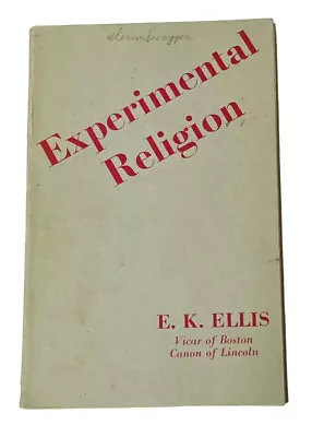 Experimental Religion E. K. Ellis Boston Vicar Christianity Faith Rare Htf 1950 • $89.99