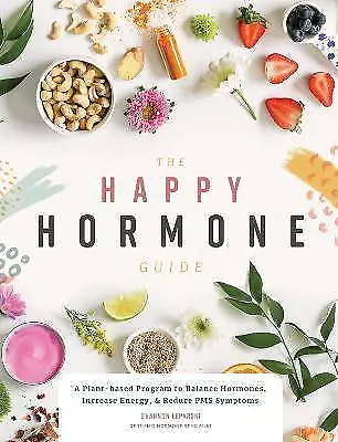 £12.72 • Buy The Happy Hormone Guide A Plantbased Program To Ba