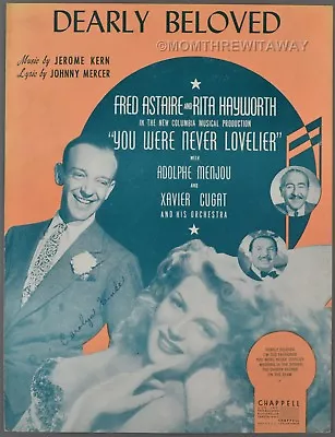 DEARLY BELOVED Kern & Mercer FRED ASTAIRE You Were Never Lovelier RITA HAYWORTH • $6.99