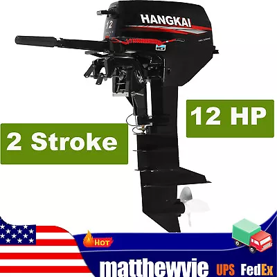 HANGKAI 12 HP 2Stroke Fishing Boat Engine Outboard Motor Long Shaft Water Cooled • $1075